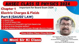 Electric Charges and Fields-09 | Class 12 Physics Chapter 1| Gauss's Law, Proof, Coulombs law Derive