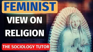 Feminist view on Religion Sociology (A Level) AQA
