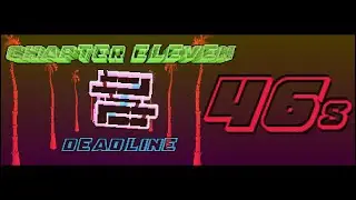 Deadline IL - 46s IGT (47.50s RTA)
