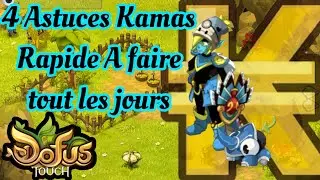 DOFUS TOUCH 4 astuces Journalières pour s’enrichir