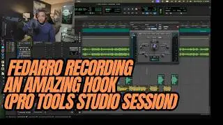 Fedarro Recording An Amazing Hook | Pro Tool Vocal Session