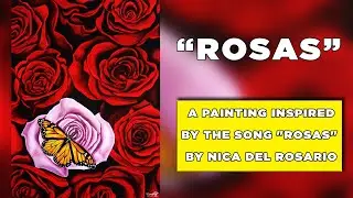 ROSAS l A painting inspired by the song 
