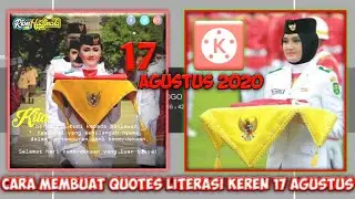 CARA MEMBUAT VIDEO QUOTES LITERASI KEREN || SPESIAL HARI KEMERDEKAAN YANG KE 75