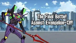 The Battle Cats - Final Battle: Eva Unit-13!!