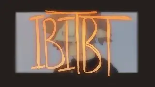 IBITBT || Meme