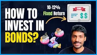 How to Invest in BONDS? Things to see before investing in Bonds