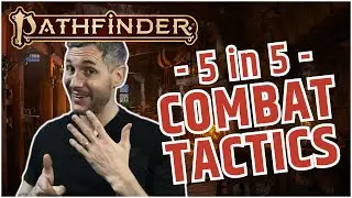 A Five Minute Guide to Pathfinder Combat Tactics