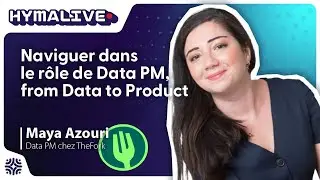 Naviguer dans le rôle de Data PM, From Data to Product
