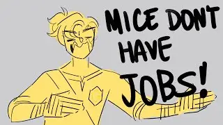 MICE DON'T HAVE JOBS || 3rd Life Joke Animatic