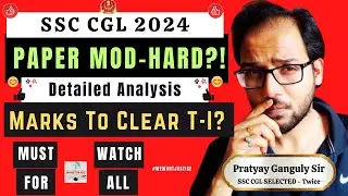 SSC CGL 2024 - T-I Expected Cut Off & T-2 Preparation Tips - Made For SSC