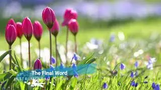 The Final Word - Instrumental (Choir)