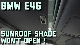 BMW E46 Sunroof Shade Fix