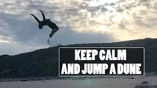 KEEP CALM AND JUMP A DUNE