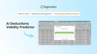 Boost Accuracy with HighRadius AI Deductions Validity Predictor