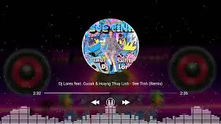 Dj Lorex feat. Cucak & Hoang Thuy Linh - See Tinh (Remix)