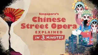 Chinese Street Opera | Explained in 3 Minutes #02