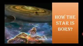 How the Stars in born?