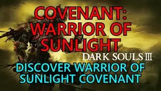 Covenant: Warrior Of Sunlight | Discover The Warrior Of Sunlight Covenant | Dark Souls 3