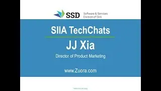 SIIA TechChats | JJ Xia, Director of Product Marketing, Zuora