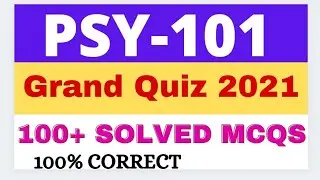 PSY101 Grand Quiz 2021 | Psy101 Mid-Term Quiz 2021 | VU Short Notes