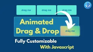 Animated Fully Custom Drag & Drop | HTML & CSS & Javascript