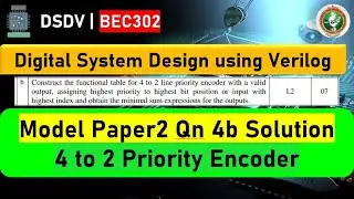 DSDV  Design of  4 to 2 priority Encoder with valid input.