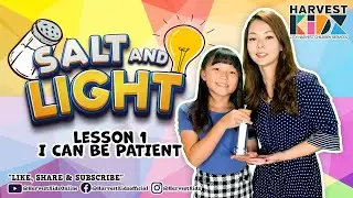 Salt & Light Lesson 1: I Can Be Patient