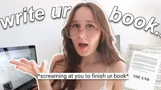 basically screaming at you to finish your book. 📢 (writing motivation 101)