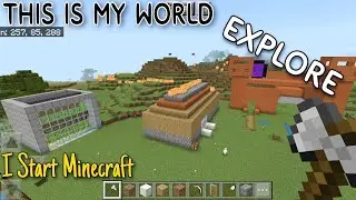 This Is My World - I start Minecraft - Explore My World