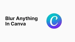 How To Blur Photos On Canva