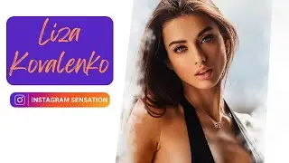 Liza Kovalenko | Ukrainian model and Instagram Influencer