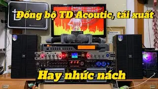 Không mê cũng phải thích TD Acoutic, không làm ae thất vọng, chất âm quá chuyên nghiệp.