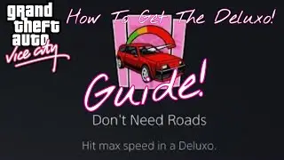 GTA Vice City - Don't Need Roads Trophy/Achievement Guide