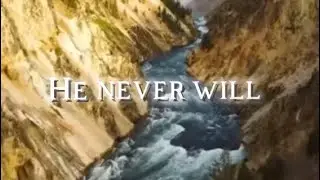 He Never Will - Alexander Stewart [Lyrics]