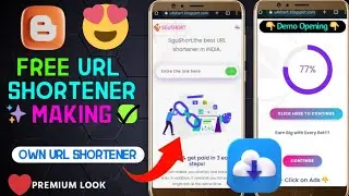 ❤️‍🔥 How To Make Own Blogger Free Url Shortener Site ⁉️ | How To Make Own Link Shortner Site 🤩 ?
