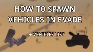 How to spawn Vehicles in Evade + Vehicles List | Roblox Evade