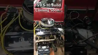 S-10 V8, Found an Engine