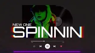 NEW ONE - SPINNIN