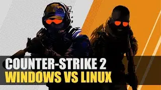 Counter-Strike 2 | Windows [DirectX 11 vs Vulkan] vs Linux [Native]