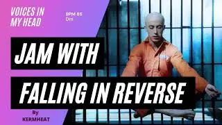 Jam with Falling In Reverse "Voices In my Head" Tempo BPM 86 - Dm - Backing track #jamwith metal