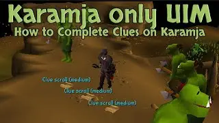 Karamja Only UIM - How to Complete Clues on Karamja with Juggling
