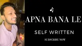 Apna Bana Le || Self Written || Yash Saini || Ukulele
