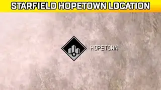 Starfield Hopetown Location