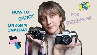 How to shoot on 35mm cameras • a guide to analog photography