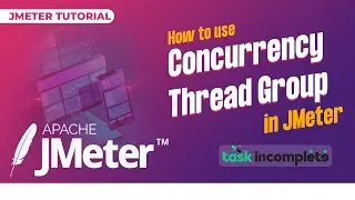 How to use Concurrency Thread Group in JMeter | Advanced JMeter Tutorial
