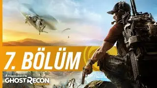 Ghost Recon: Wildlands 7. BÖLÜM