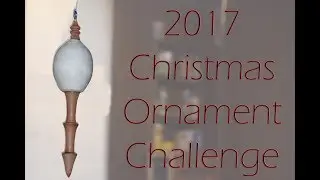 2017 Christmas Ornament Challenge