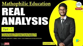 REAL ANALYSIS || PART  1 || COUNTABILITY ||UNCOUNTABILITY|| CSIR-NET || IIT JAM || NBHM || TIFR