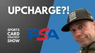 Why You Actually Want To Be Up-Charged By PSA! WTF Is Maximum Declared Value? Sports Card Strategy