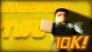 BLOX FRUITS DARES PART 2 ! - 10k special